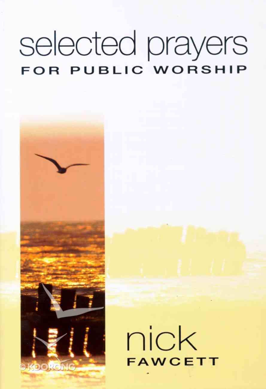 Cover of Selected Prayers For Public Worship